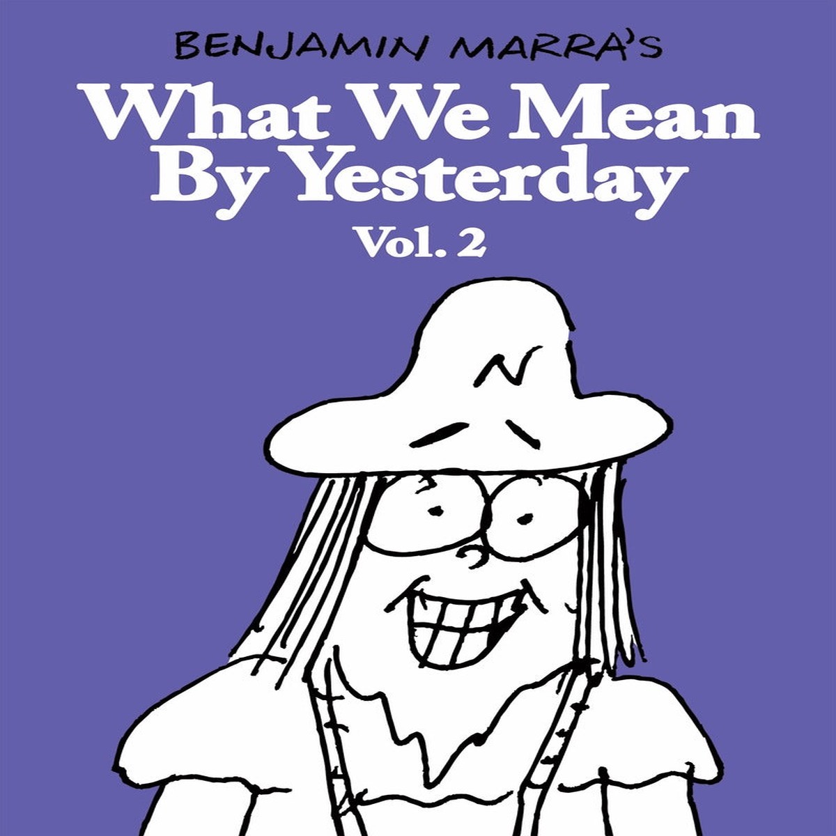 What We Mean By Yesterday Vol 2