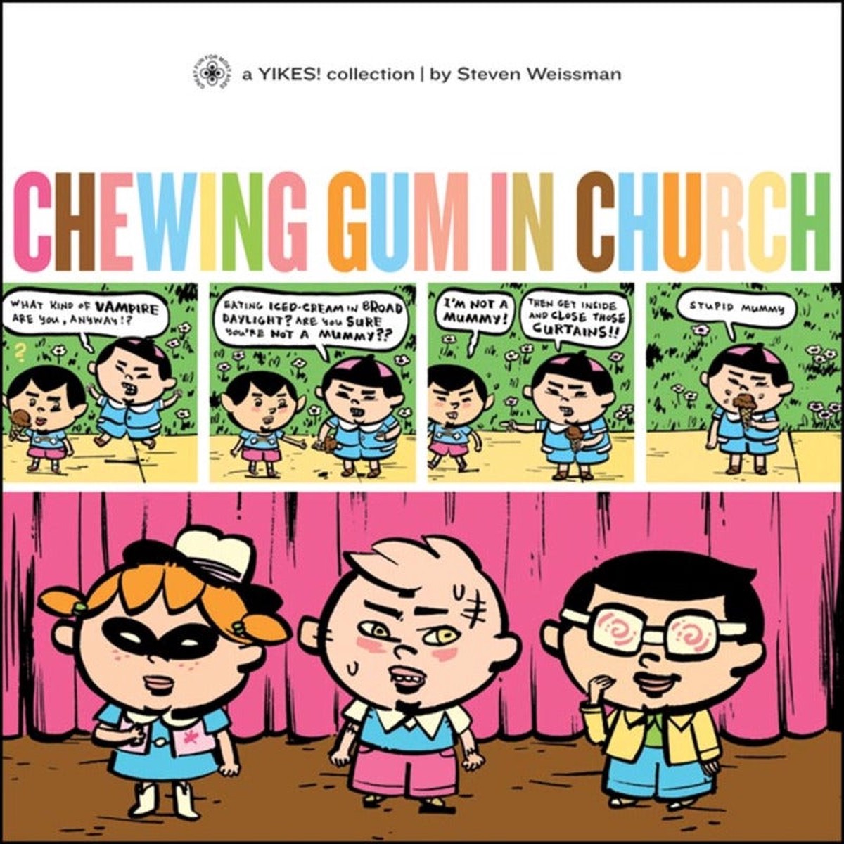 Chewing Gum in Church A Yikes Collection