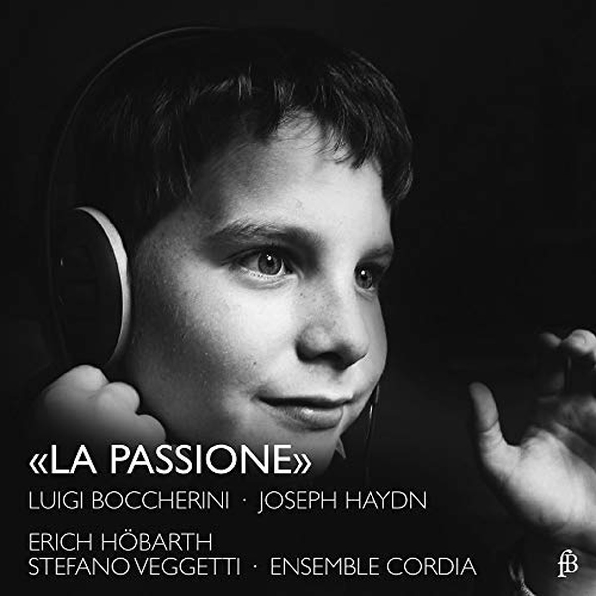 Cord Veggettihobarthensemble - BoccheriniHaydn La Passione (Live Recording) CD