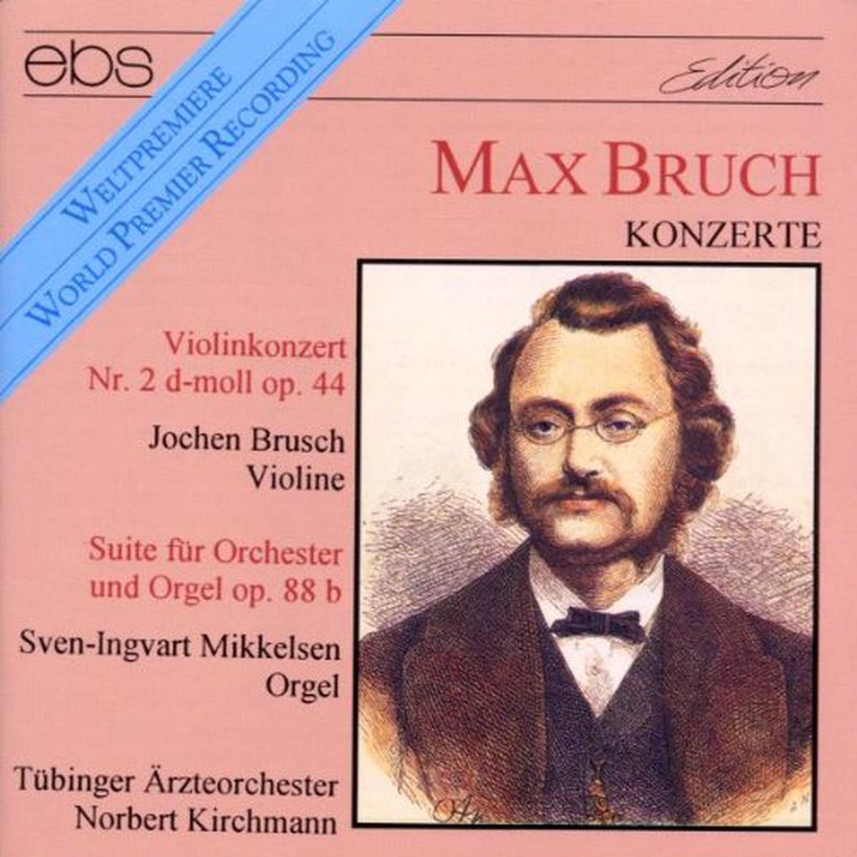 Bruschkirchmanntubinger Arzt - Max Bruch Violinkonzert Nr 2 d-moll op 44 Suite fur Orchester und Orgel op 88 b CD