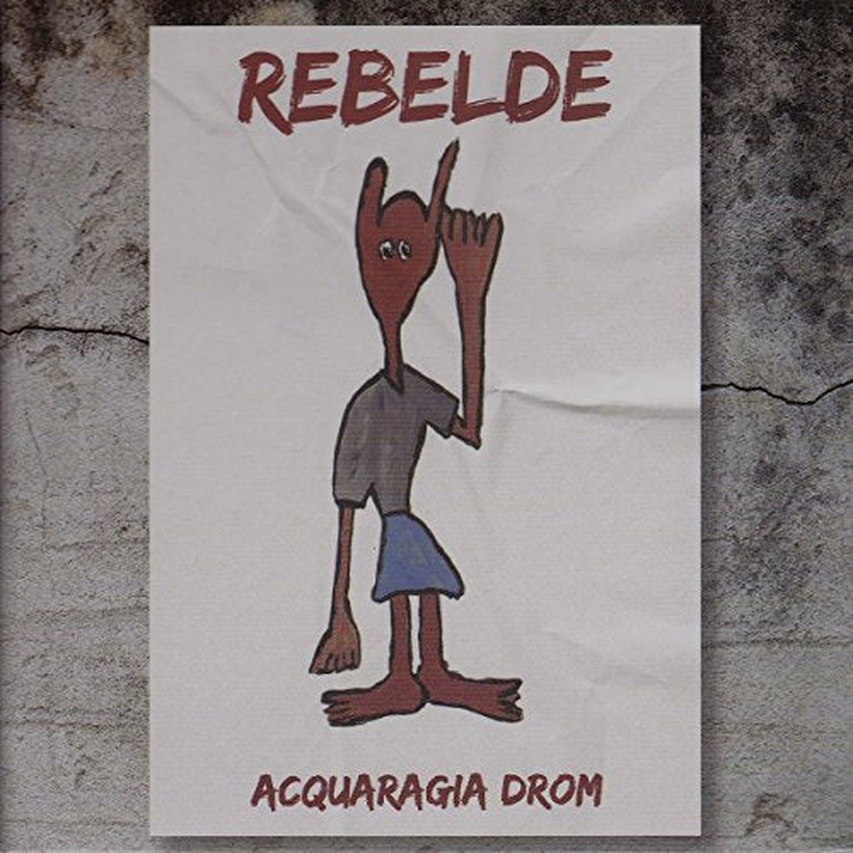 Acquaragia Drom - Rebelde CD